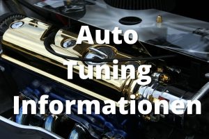 Auto Tuning Informationen Tipps