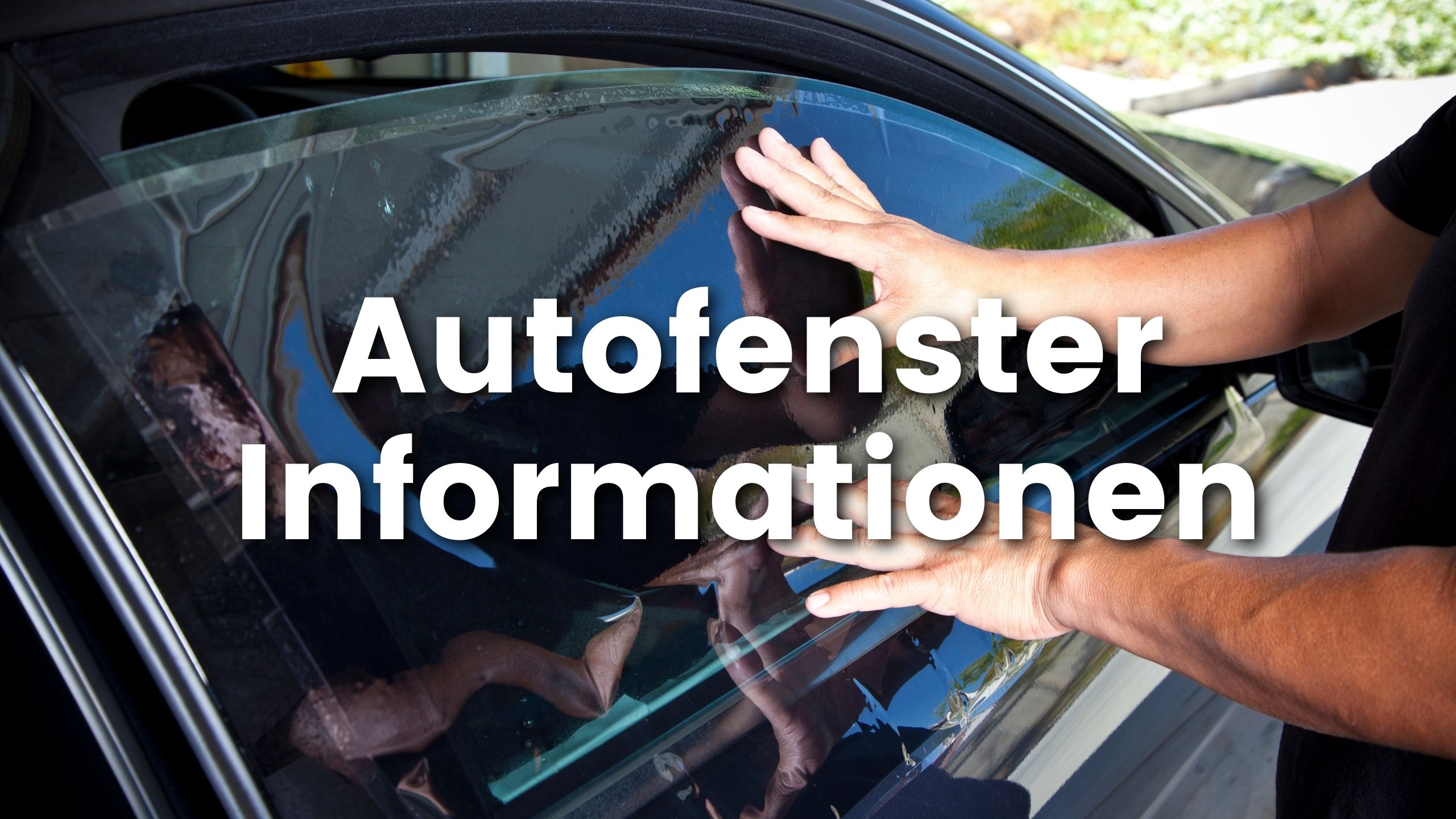 Autofenster Informationen