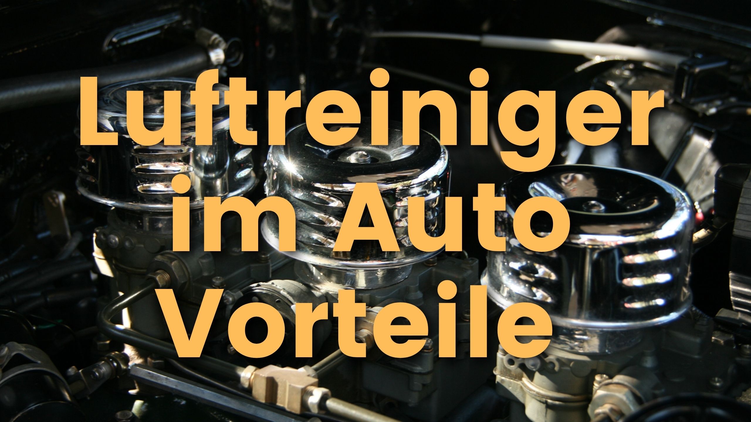 Luftreiniger Auto Vorteile